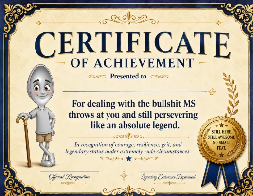 Landscape Certificate of Achievement recognizing courage, resilience, and grit, with a Still Here Still Awesome seal and a spoon character holding a cane.